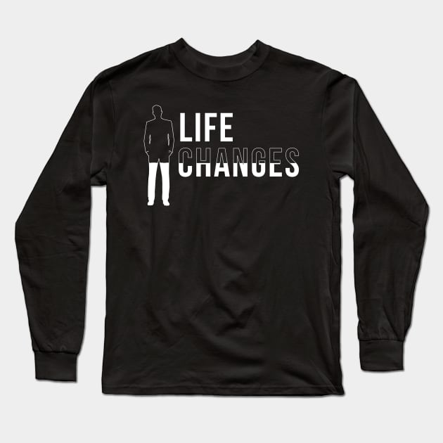 Life Changes & Time Passes - People Getting Older With Time Long Sleeve T-Shirt by mangobanana